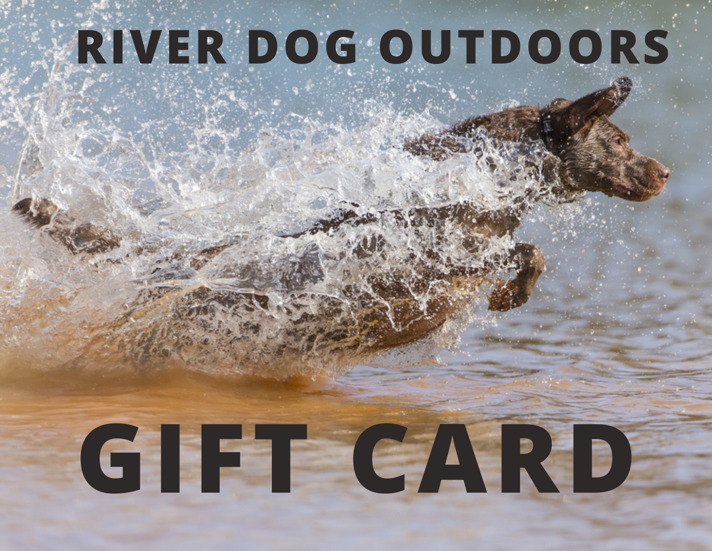 River Dog Outdoors Gift Card